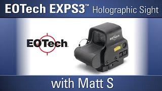 EOTech EXPS 3 Holographic Red Dot Sight - with Matt S - OpticsPlanet com