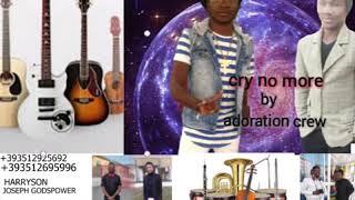 Cry no more by adoration crew #harryson #Godspower #raggaemusic #italy #milan #germany #france #fran