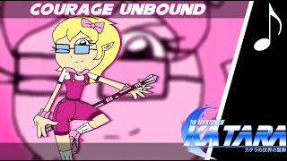 tAoKatara: Courage Unbound - (Nina Flender's Theme Song)