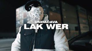 UNDACAVA - LAK, WER? (Prod. by Ozo, Kesto, Deadeye)