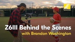 New Nikon Z6III: Behind-the-Scenes with Video Creator Brandon Washington