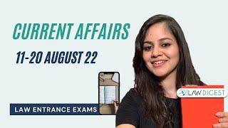 Current Affairs - August 2022 Part 2| DU LLB, NLSAT, CLAT, AILET, BHU, MH CET Law, JMI, PU Law