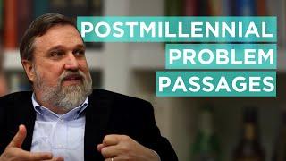 Postmillennial Eschatology--Problem Passages? | Doug Wilson