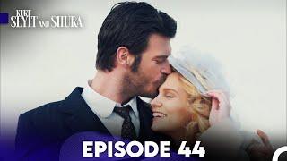 Kurt Seyit and Shura Episode 44 (FULL HD)