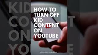 How to Turn Off Kid Content on Youtube - The Savvy Mama Tribe