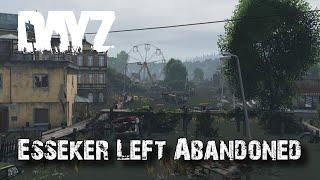 DayZ Esseker  - The Most Beautiful Map That Was Never Finished!