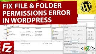 How to Fix File and Folder Permissions Error in WordPress using FileZilla