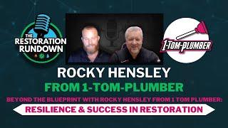 Beyond the Blueprint | Rocky Hensley | 1-Tom-Plumber: Resilience & Success in Restoration | Replay