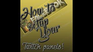 How to setup your twitch panels 2020 tutorial