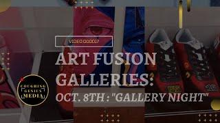 COUGHINGGENIUS MEDIA | Art Fusion Galleries : Oct. 8th "Gallery Night"