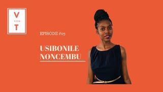 Episode 3 - Usibonile Noncembu