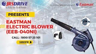 EEB-40NI, EASTMAN ELECTRIC BLOWER || Input Power 550W, No Load Speed 11500 RPM, Air Volume 2.3m³/Min