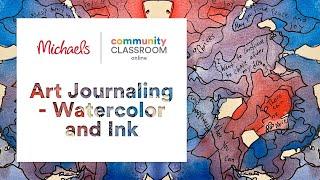 Online Class: Art Journaling - Watercolor and Ink | Michaels