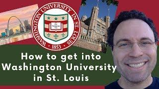 How to get into Washington University in St. Louis