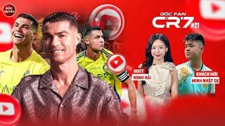 Góc fan CR7 #21: ÔNG VUA MẠNG XÃ HỘI | Host Minh Hải x Minh Nhật GK