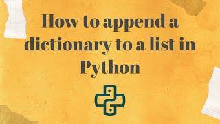 How to append a dictionary to a list in Python