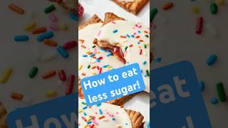 Want to Eat Less Sugar? Stop Eating Dessert for Breakfast