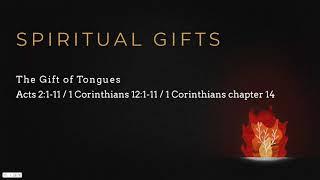 Spiritual Gifts: The Gift of Tongues (Reloaded)