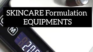 SKINCARE Formulation Equipments | Beginner Formulator Tools | Minimalistic Equipments | UPDATED