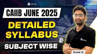 CAIIB Syllabus 2025 | CAIIB New Revised Syllabus | CAIIB Full Latest Syllabus |Elective Syllabus PDF
