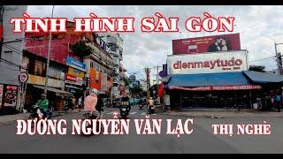 ĐƯỜNG PHỐ SÀI GÒN-Tình Hình Đường Nguyễn Văn Lạc Quận Bình Thạnh |TÔI YÊU SÀI GÒN,