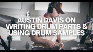 Austin Davis on Writing Drum Parts & Using Drum Samples