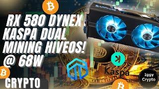 RX 580 Dynex Kaspa Dual Mining HiveOS! @ 68w