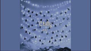 / Chilly - NIKI (Lyrics) /