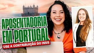 Aposentadoria em Portugal | Como Receber Benefícios do INSS