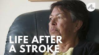 The Stroke Effect: Life after a Stroke