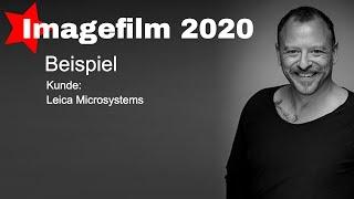 Imagefilm Beispiel 2020 - Film: Leica Microsystems  Imagefilm Beispiele für Unternehmen