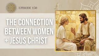 The Divine Connection: Women and Jesus Christ, with Gwendolyn Wyne | Book Launch Series