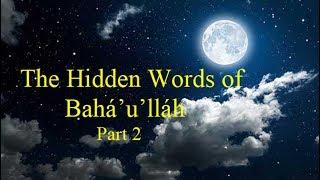 The Hidden Words of Bahá’u’lláh Part 2