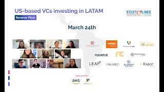 Day 2 - US-based VCs investing in Latin America - Reverse Pitch | Startuplinks