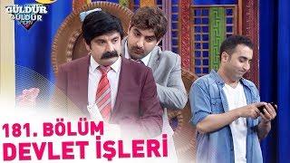 Güldür Güldür Show 181. Bölüm | Devlet İşleri