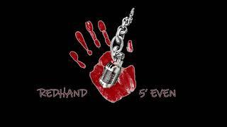 RedHand - 5’ Even