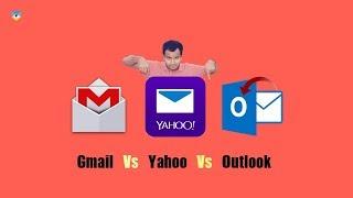 Gmail Vs Yahoo Vs Outlook Mail Services !! Which mail is Best ! Gabby Fellow !