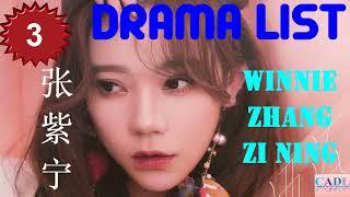 张紫宁 Zhang Zi Ning | Drama List | Winnie Zhang 's all 3 dramas | CADL