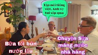 Bún nước lẩu chef buồn chuyện sửa máng nước cho nhà hàng/người pháp bất ngờ khi nghe Giỗ ở Vn