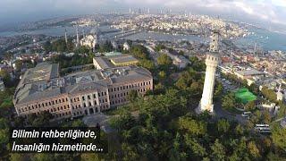 Burası İstanbul Üniversitesi; Dünyaya söyleyecek sözü olanların Üniversitesi...