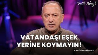 Fatih Altaylı yorumluyor: Vatandaşı eşek yerine koymayın!