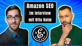 Amazon SEO - Ali von eBakery im Interview mit Otto Kelm zum Thema Marktplatz SEO