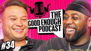 CENTRAL LONDON IS AWFUL | Good Enough Podcast - Ep.34