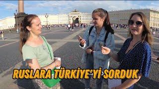 RUSLARA TÜRKİYE'Yİ ve TÜRKLERİ SORDUK