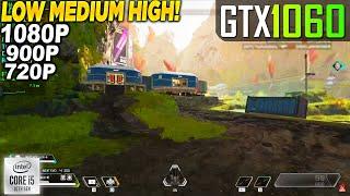 Apex Legends GTX 1060 - 1080p Low, Medium, High,
