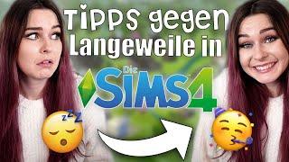 Keine LANGEWEILE mehr in DIE SIMS 4!  - Tipps für besseres Gameplay | simfinity