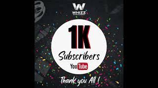 We Hit 1,000 Subscribers! Thank You from Whizz Entertainment Studio