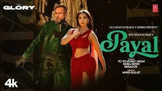 PAYAL SONG 1 Hour YO YO HONEY SINGH | NORA FATEHI | PARADOX | GLORY | BHUSHAN KUMAR