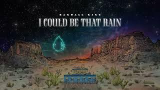 Randall King - I Could Be That Rain (Audio)