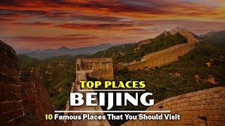 Beijing Travel Guide | 10 Best Things to Do in Beijing 2024